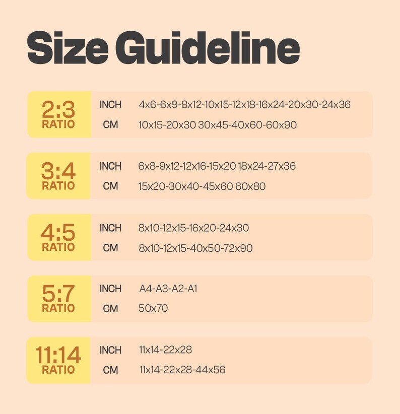 May include: A Size Guideline chart on a light peach background featuring five rows of aspect ratios including 2:3, 3:4, 4:5, 5:7, and 11:14. Each row lists corresponding dimensions in inches and centimetres for various print sizes and paper formats.