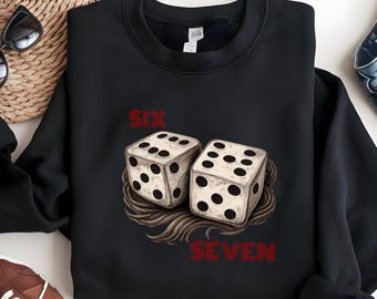 6 7 Dice Sweatshirt, Funny Viral Meme, GenZ Streetwear, GILDAN 18000