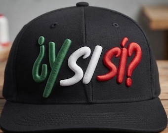 3D Puff ¿Y Si Sí? Embroidery Design, Spanish Hat Embroidery File, Mexico Style Cap Design, DST PES EMB Machine Embroidery