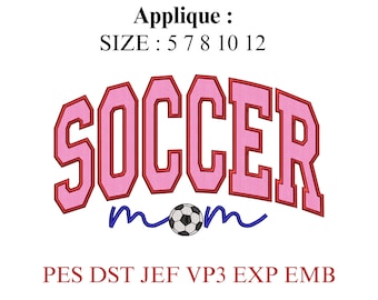 Soccer Mom Applique Embroidery Design, Soccer Mom Machine Embroidery Pattern, Sports Mom Embroidery Design, Soccer Shirt Design, PES DST JEF