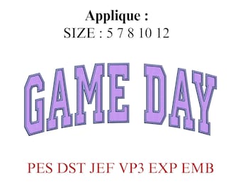Game Day Applique Embroidery Design - Varsity Font Game Day Machine Embroidery File - Multiple Sizes 5, 7, 8, 10, 12  PES, DST, JEF, VP3