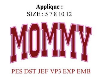 Mommy Applique Embroidery Design | Mommy Shirt Embroidery | Mom Applique Design | Mother Embroidery Pattern | Machine Embroidery File