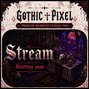 Könnte beinhalten: Eine digitale Grafik mit dem Titel GOTHIC + PIXEL PREMIUM ANIMATED STREAM PACK und dem Text Stream Starting soon. Das Bild zeigt einen dunklen, verpixelten Innenraum mit einem Steinaltar, einem Totenkopf, Kerzen und einem Fenster mit rotem Mond.