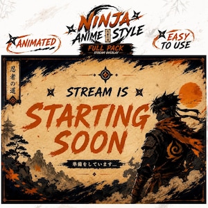 May include: A digital stream overlay graphic featuring the text "NINJA ANIME STYLE", "ANIMATED", "EASY TO USE", and "STREAM IS STARTING SOON". The design includes a silhouette of a ninja, a stylized sun, mountains, and a tree in orange, black, and tan.