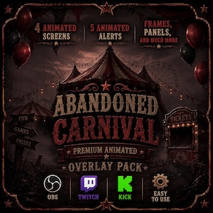 Op de afbeelding: Een Abandoned Carnival premium geanimeerd overlay-pakket met een donkere tent, rode ballonnen en een ticketkraam. Tekst bevat 4 geanimeerde schermen, 5 geanimeerde waarschuwingen, kaders, panelen en meer. Iconen voor OBS, Twitch en Kick zijn zichtbaar.