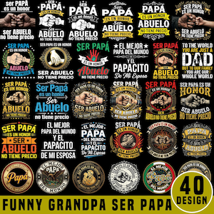 Paquete divertido del abuelo PNG, Ser Papa Es Un Honor Ser Abuelo No Tiene Precio, Citas del abuelo español, Día del Padre PNG, Abuelo PNG, 40 Diseños