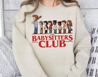 The Baby Sitters Club PNG, Babysitter Harrington Shirt Design, Stranger Fan Gift, Digital Download, KidsBook Style Crewneck, Babysitter Team