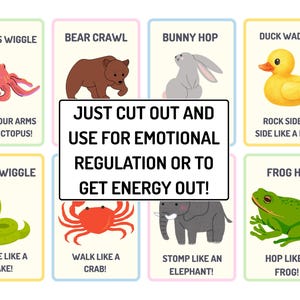 May include: Cards with animal-themed movement prompts, including an octopus, bear, bunny, duck, snake, crab, elephant, and frog. Text encourages use for emotional regulation or energy release. Each card features a colorful illustration and simple instructions.