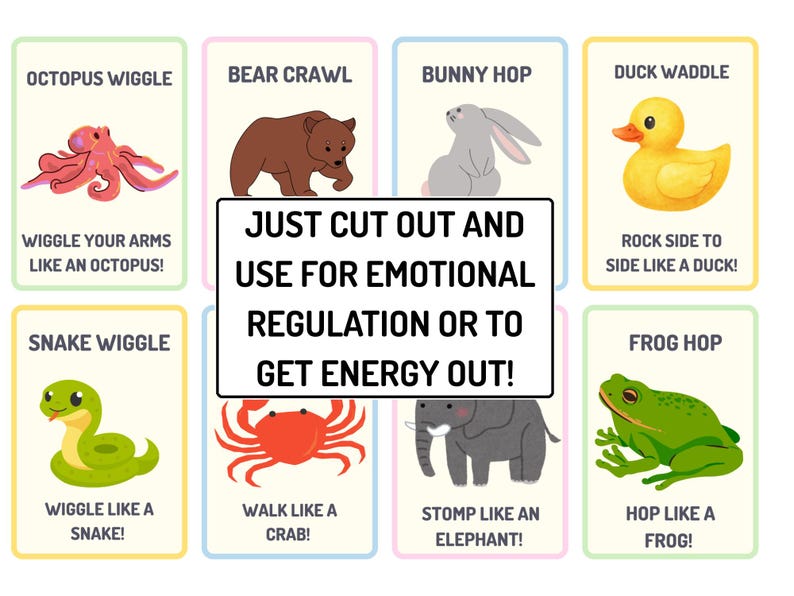 May include: Cards with animal-themed movement prompts, including an octopus, bear, bunny, duck, snake, crab, elephant, and frog. Text encourages use for emotional regulation or energy release. Each card features a colorful illustration and simple instructions.