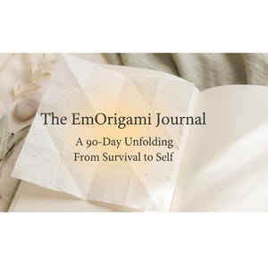 EmOrigami 90 Day Healing Journal (Fillable PDF) | Trauma-Informed Shadow Work | From Survival to Self