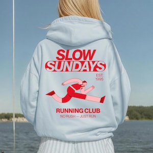 Slow Sundays Running Club Sweatshirt Hoodie, No Rush Just Run Graphic, Unisex Cozy Streetwear