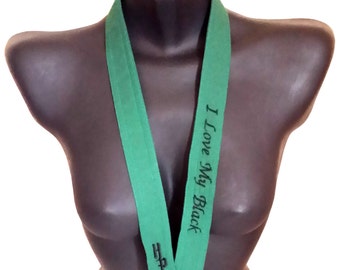 I Love My Black Embroidered Unisex Lanyard | Green Lanyard | Fabric Lanyard | Work Badge Swivel-hook Lanyard by Hamlet Pericles | L12216e