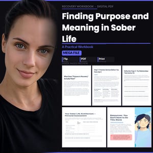 Peut inclure: Un cahier d'exercices numérique intitulé Finding Purpose and Meaning in Sober Life. Le document comprend un format PDF de 75 pages avec des pages A4 imprimables. L'aperçu affiche des sections sur le but du rétablissement, le service et les ressources.