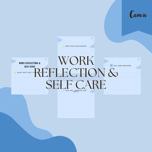 Könnte beinhalten: Hellblauer Hintergrund mit dem Text "Work Reflection & Self Care". Vier Notizblöcke mit Aufforderungen zur Selbstreflexion sind um den zentralen Text angeordnet. Das Canva-Logo befindet sich in der oberen rechten Ecke.