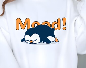 Funny Sleeping Penguin Mood T-shirt Sweatshirt, Cute Lazy Animal Graphic Tee, Gift Penguin Lover
