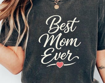 Best Mom Ever T-shirt and Sweatshirt Print File. Calligraphy Text and Pink Heart Detail