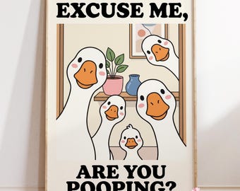 Funny Goose Bathroom Poster, Toilet Humor Wall Art