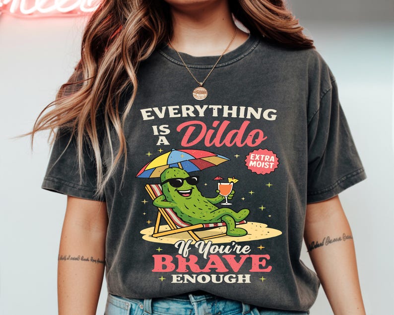 Raunchy Pickle Tshirt, Inappropriate Shirts for Women, Adult Humor Shirt, Funny Gag Gift, Girls Trip Tshirt, Rude Shirts, Dirty Humor Shirt