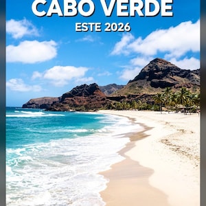 Puede incluir: Una portada de guía de viaje titulada GUÍA PARA VISITAR CABO VERDE ESTE 2026 que muestra una playa de arena con olas de color turquesa, palmeras y montañas rocosas oscuras bajo un cielo azul brillante con nubes blancas dispersas.