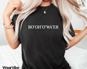 Bo"Oh"O"Wa"Er T-Shirt, Funny British Accent Shirt Gift, UK Humor Meme Graphic Tee for Brits & English Accent Lovers