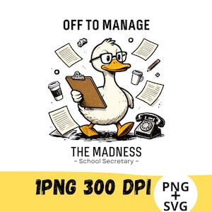 School Secretary Duck SVG Off To Manage The Madness Funny Office Manager Gift Admin Life Chaos Coordinator Staff Appreciation Educator Humor