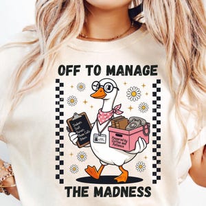 Off To Manage The Madness PNG, School Secretary Funny Office Admin Appreciation png Receptionist Humor Clipart (Digital Download)
