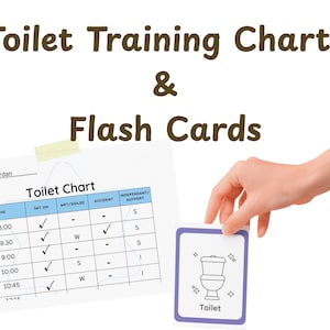 May include: Image features a toilet training chart and flash cards. The chart has a blue grid with checkmarks and the text "Toilet Chart". A hand holds a flash card with a toilet graphic and the word "Toilet". The text "Toilet Training Charts & Flash Cards" is at the top.