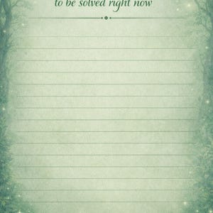 May include: Lined stationery with a soft green background and a decorative border of trees and foliage. The text "Not everything needs to be solved right now" is at the top. The paper is designed for writing.