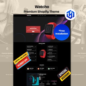 May include: A digital interface for the Watcho Premium Shopify Theme featuring a red smartwatch, product feature lists, and promotional text including Free Installation, Limited Time Offer Hurry Up, and Special Discount on a dark background.