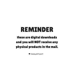 K&ouml;nnte beinhalten: Wei&szlig;er Hintergrund mit schwarzem Text, der "REMINDER" liest, gefolgt von einer Nachricht &uuml;ber digitale Downloads und keine physischen Produkte. Der Text "CaseysClipart" befindet sich unten.