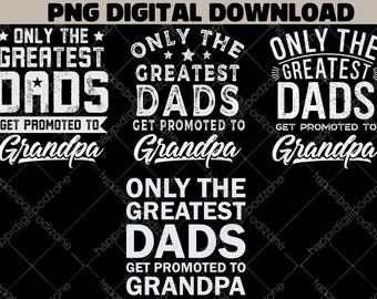 Alleen de beste vaders worden gepromoveerd tot opa PNG Funny Fathers Day png Familiehumor citaat digitale download
