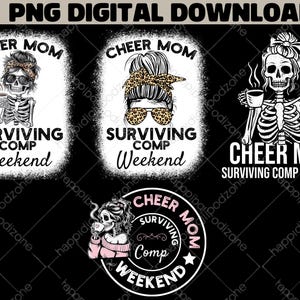 May include: Digital download with several designs featuring skeletons. The designs include the text "CHEER MOM" and "SURVIVING COMP WEEKEND". The images show skeletons with coffee cups, sunglasses, and fashionable hairstyles. The designs are in black and white.