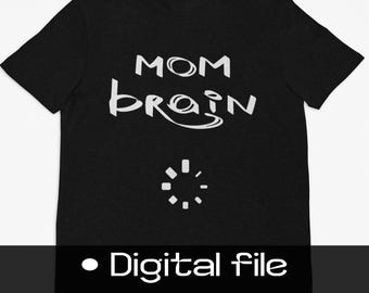 Zabawny mózg mamy ładujący SVG PNG | Projekt koszulki z kapturem i kubka | Pobieranie cyfrowe