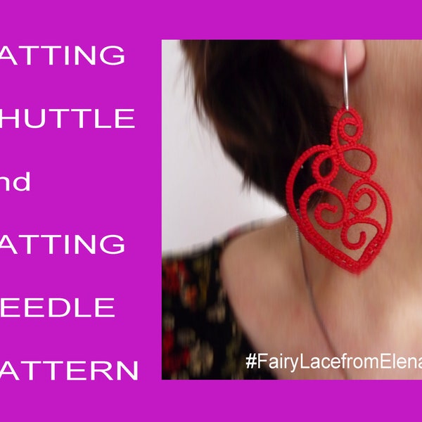 Tatting Pattern Earrings "Valentine ", digital instant download tutorial PDF, shuttle tatting,needle tatting, jewelry pattern, DIY