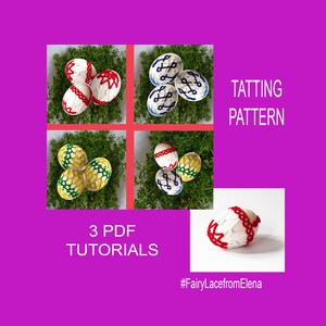 May include: A collage of decorated Easter eggs with tatting patterns in red, white, blue, and yellow. The eggs are displayed on a bed of green foliage. Text reads "Tatting Pattern" and "3 PDF Tutorials."