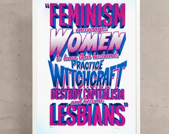 Feminism -  Absurd, Funny, Limited Edition, Hand Printed, Silkscreen, Screen Print, Illustration, Art Print, signed and numbered.