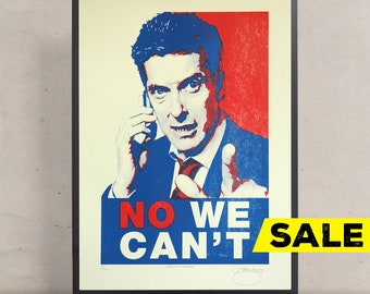 Malcolm Tucker ‘No We Can’t’ Hand Pulled Limited Edition Screen Print