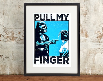 Star Wars Darth Vader 'Pull My Finger' Hand Pulled Screen Print