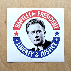 West Wing Bartlet Election Vinyl Decal Sticker.