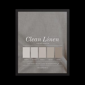 Può includere: Un grafico incorniciato intitolato "Clean Linen" che mostra una tavolozza di colori. La tavolozza presenta cinque tonalità neutre, che vanno dal beige chiaro al talpa, con codici esadecimali. È incluso anche il testo "Just enter the hex codes on Shadesurfer" e un indirizzo web.