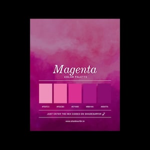 Può includere: Un grafico della tavolozza dei colori magenta con la parola "Magenta" in elegante scrittura. Sotto, una tavolozza di colori mostra cinque sfumature di rosa e viola con i corrispondenti codici esadecimali. È incluso anche il testo "JUST ENTER THE HEX CODES ON SHADESURFER".