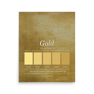 May include: A gold colour palette poster with the word "Gold" at the top. Below the word "Gold" is the text "COLOUR PALETTE". Five gold colour swatches are displayed with their hex codes. The text "JUST ENTER THE HEX CODES ON SHADESURFER" is at the bottom.