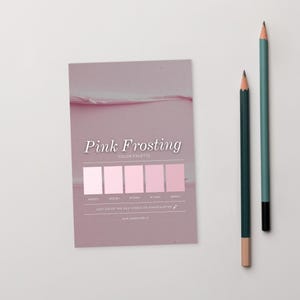 May include: A pink colour palette card titled "Pink Frosting" with five shades of pink. Two pencils, one green and one teal, are positioned to the right of the card. The card includes the text "Just enter the HEX codes on shadesurfer."