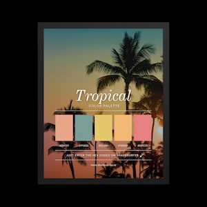 May include: Framed print with a tropical theme, showcasing a colour palette with palm trees against a sunset backdrop. Text reads "Tropical COLOR PALETTE" with hex codes for each colour swatch. Website address is also included.