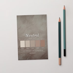 May include: A neutral colour palette card featuring five shades of beige and brown, with the word "Neutral" at the top. Two pencils, one teal and one dark green, are positioned to the right of the card.