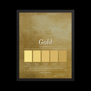 May include: A framed print displaying a gold colour palette. The print features the word "Gold" above a series of colour swatches with corresponding hex codes. The text "Just enter the hex codes on Shadesurfer" is also included.