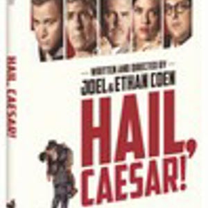 May include: A Blu-ray, DVD, and Digital HD combo pack for the film Hail, Caesar! The cover features five actors in a row at the top, the text Written and Directed by Joel & Ethan Coen, and the title Hail, Caesar! in large red letters.