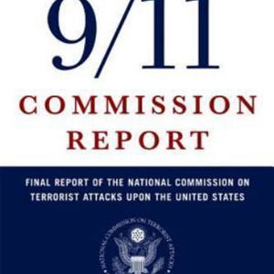 May include: The book cover for The 9/11 Commission Report, Final Report of the National Commission on Terrorist Attacks Upon the United States, Authorized Edition. The cover features dark blue and red text on a white and dark blue background.
