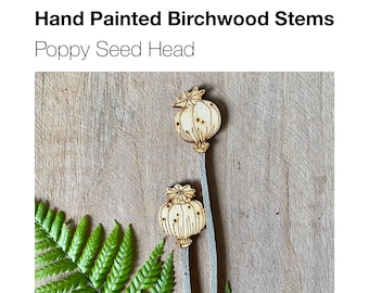 Wooden Flowers - A Hand Painted Birchwood Poppy Stem in Soft Mouse Brown