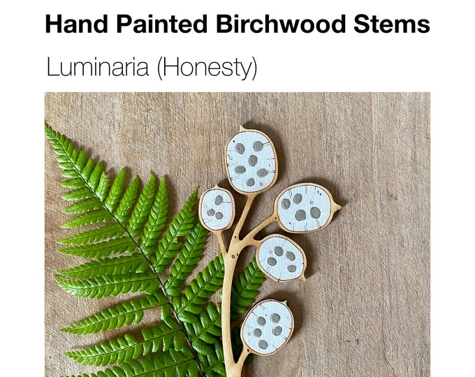 Wooden Flowers - A Hand Painted Honesty Stem